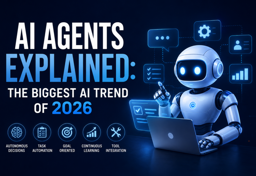 AI Agents Explained: The Biggest AI Trend of 2026